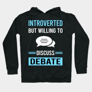 Introverted Debate Hoodie